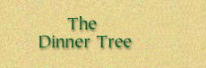 The Dinner Tree